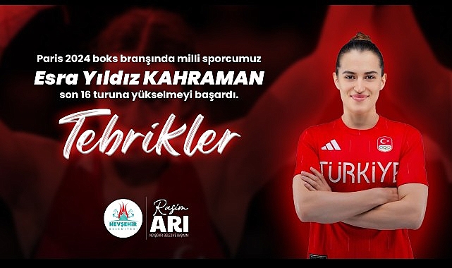 Nevşehir Belediye Başkanı Rasim Arı, Paris 2024 boks branşında son 16 tura çıkmayı başaran Nevşehirli milli sporcu Esra Yıldız Kahraman’ı tebrik etti – SPOR