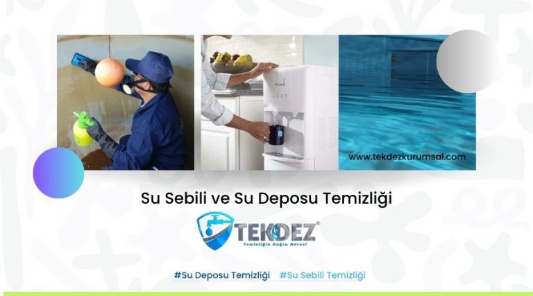 Su Deposu ve Su Sebili Temizliği – Hangi Sıklıkla Yapılmalı?