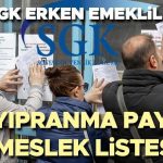 SGK erken emeklilik amortisman kotası meslek listesi 2024 | SGK erken emeklilik hangi meslek gruplarını kapsıyor? Yıpranma nedeniyle erken emeklilik şartları nelerdir?