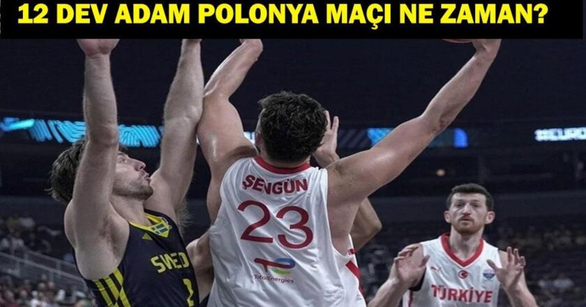 Türkiye’nin Polonyalı basketbol maçı ne zaman? Eurobasket 12 dev adam Türkiye’de hangi kanalda, ne zaman?